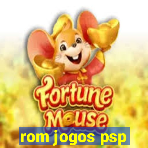 rom jogos psp